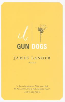 Gun dogs : poems
