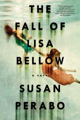 The fall of Lisa Bellow : a novel