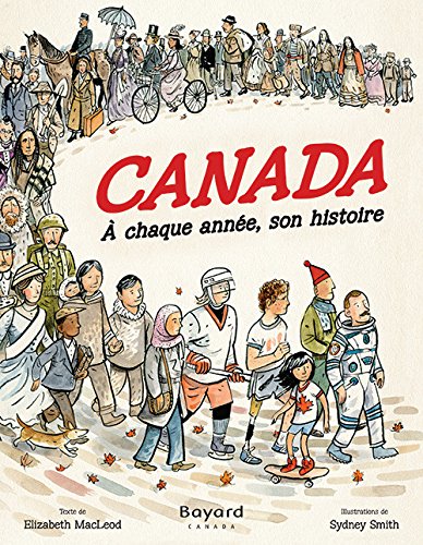 Canada : à chaque année, son histoire