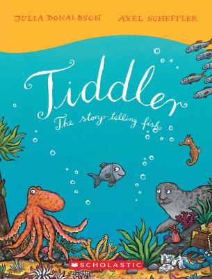 Tiddler : the story-telling fish