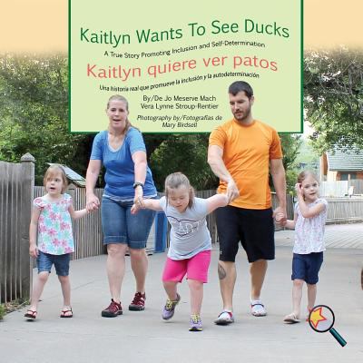 Kaitlyn wants to see ducks : Kaitlyn quiere ver patos