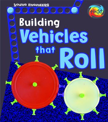 Building vehicles that roll