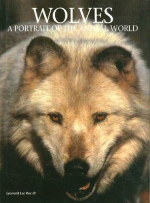 Wolves : a portrait of the animal world