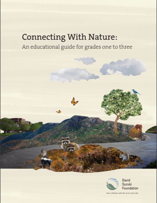 Connecting with nature : an educational guide for grades one to three