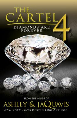 The Cartel. 4, Diamonds are forver /