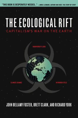 The ecological rift : capitalism's war on the earth