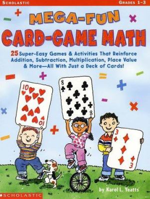 Mega-fun card-game math : grades 3-5