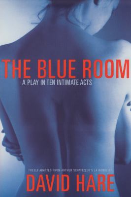 The blue room : freely adapted from Arthur Schnitzler's La ronde