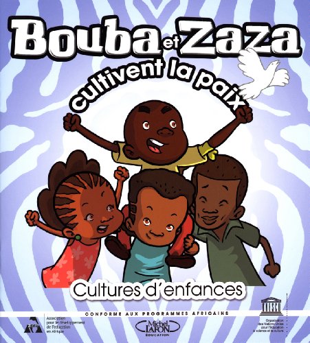 Bouba et Zaza cultivent la paix