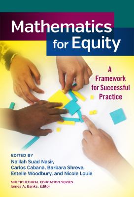 Mathematics for equity : a framework for successful practice