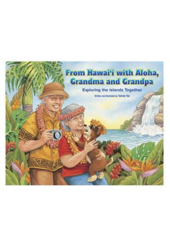 From Hawaii with aloha, Grandma and Grandpa : exploring the Islands together