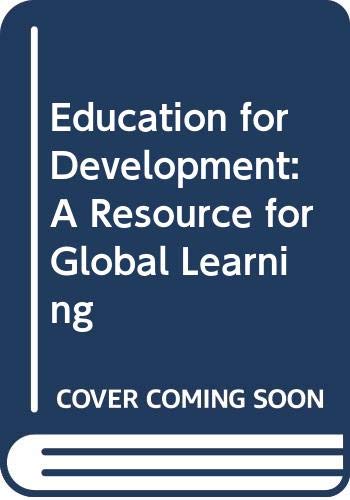 Education for development : a teacher's resource for global learning