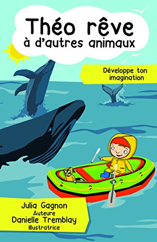 Théo rêve à d'autres animaux : développe ton imagination