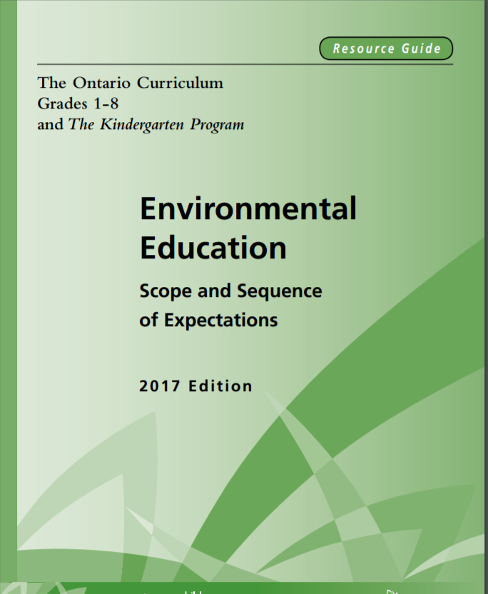 The Ontario curriculum, grades 1-8 and The Kindergarten program : Environmental education