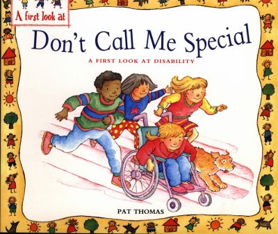 Don't call me special : a first look at disability