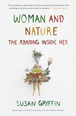 Woman and nature : the roaring inside her