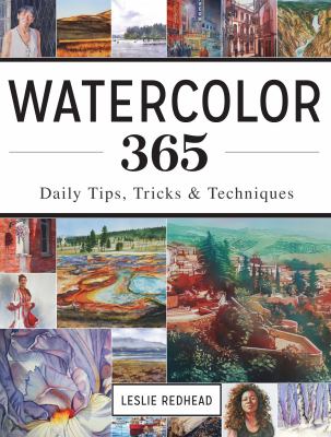 Watercolor 365 : daily tips, tricks and techniques
