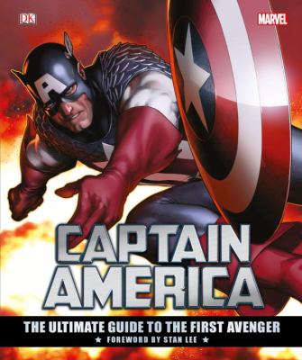 Captain America : the ultimate guide to the first avenger