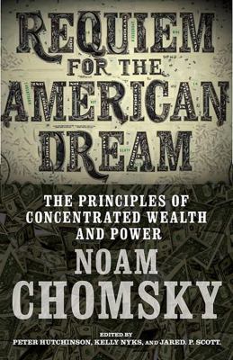 Requiem for the American dream : the 10 principles of concentration of wealth & power