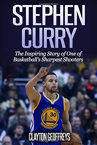 Stephen Curry: the inspiring story of one of basketball's sharpest shooters : an unauthorized biography