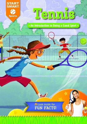 Tennis : an introduction to being a good sport