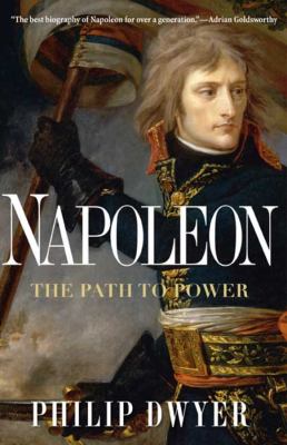 Napoleon : the path to power