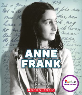 Anne Frank : a life in hiding