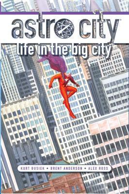 Astro City. Life in the big city /