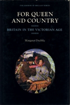 For Queen and country : Britain in the Victorian age