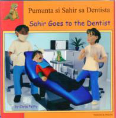 Pumunta si Sahir sa dentista = Sahir goes to the dentist