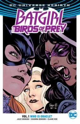 Batgirl and the Birds of Prey. Vol. 1, Who is Oracle? /