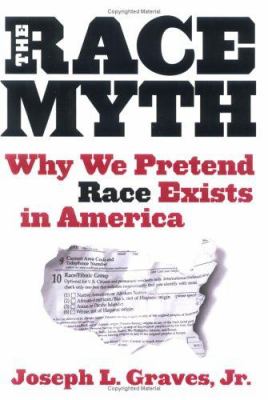 The race myth : why we pretend race exists in America