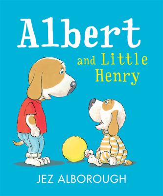 Albert & Little Henry