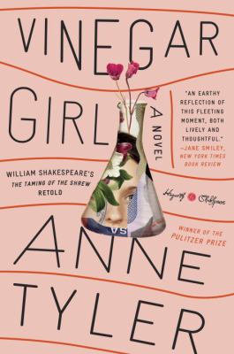Vinegar girl : William Shakespeare's The taming of the shrew retold