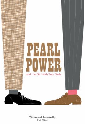 Pearl Power and the girl with two dads