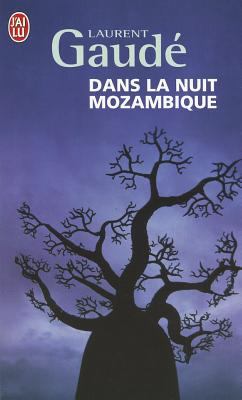 Dans la nuit mozambique et autres récits