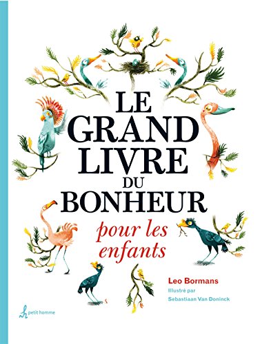 Le grand livre du bonheur pour les enfants