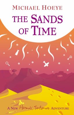 The sands of time : a Hermux Tantamoq adventure