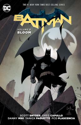 Batman. 9, Bloom /