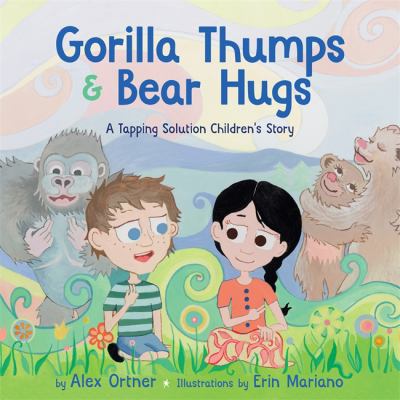 Gorilla thumps and bear hugs : a tapping solution children's story