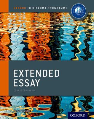 Oxford IB diploma programme : extended essay. Course companion /