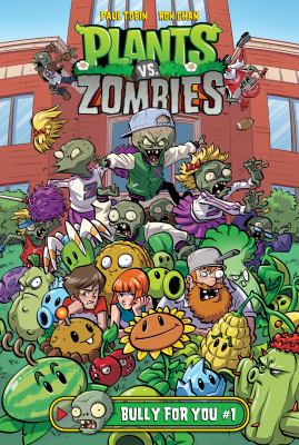 Plants vs. zombies. 3, Bully for you : part 1 /