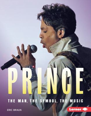 Prince : the man, the symbol, the music