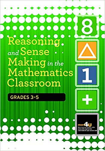 Reasoning and sense making in the mathematics classroom, grades 3-5