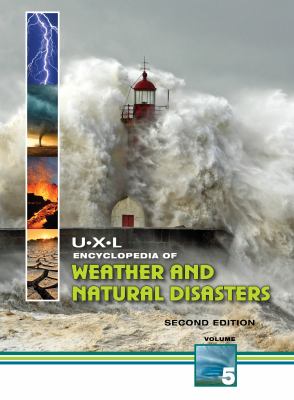 U-X-L encyclopedia of weather and natural disasters