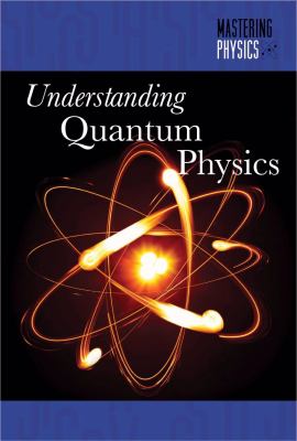Understanding quantum physics