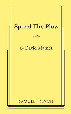 Speed-the-plow : a play