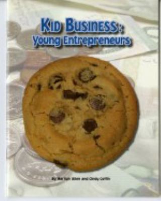 Kid business : young entrepreneurs