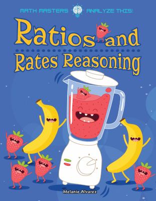 Ratios and rates reasoning