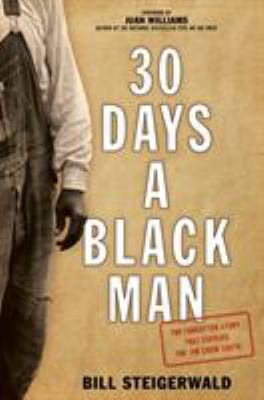 30 days a black man : the forgotten story that exposed the Jim Crow South